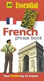 French Phrase Book (AA Essential Phrase Book)