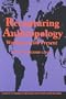 Recapturing Anthropology: Working in the Present (Advanced Seminar)