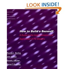 How to Build a Beowulf: A Guide to the Implementation and Application of PC Clusters (Scientific and Engineering Computation)
