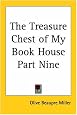 The Treasure Chest of My Book House Part Nine