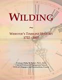 Wilding: Websters Timeline History, 1722 - 2007