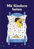 Mit Kindern beten - 