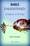 Bible Enlightened: Religion and Yoga - Vol. 1