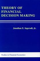 Theory of Financial Decisions (Rowman and Littlefield Studies in Financial Economics)