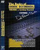 The Basics of Home Recording, Vol. 1: Getting Started
