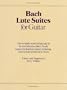 Lute Suites for Guitar (Classical Guitar Series)