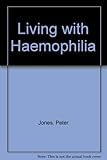 Living with haemophilia