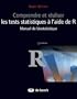 Comprendre et r�aliser les tests statistiques � l'aide de R : Manuel de biostatistique