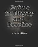 Guitar in Theory and Practice