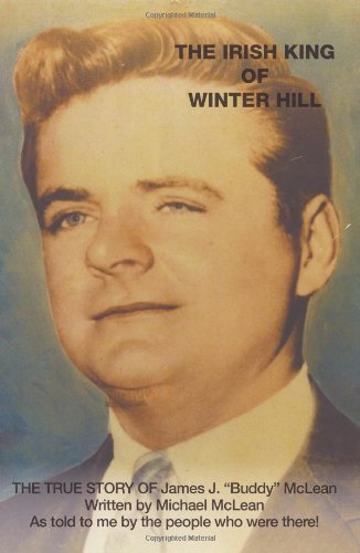 The Irish King of Winter Hill: The True Story of James J. Buddy McLean