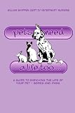 Pets Need A Life Too - a guide to enriching the life of your pet