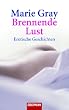 Brennende Lust: Erotische Geschichten