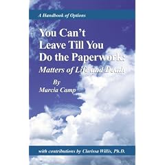 You Can't Leave Till You Do the Paperwork: Matters of Life and Death