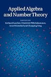 Applied algebra and number theory : essays in honour of Harald Niederreiter on the occasion of his 70th birthday