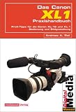 cover of Das Canon XL-1 Praxishandbuch.Profi-Tipps für die Canon XL-1S und XL-1 für Bedienung und Bildgestaltung
