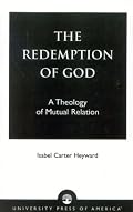 The Redemption of God: A Theology of Mutual Relation