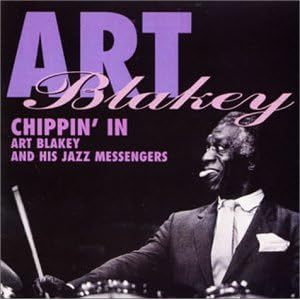 Chippin' In by Art Blakey & The Jazz Messengers (Audio CD - 2002) - Import