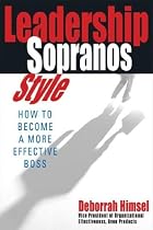 Leadership Sopranos Style: How to Become a More Effective Boss