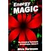 Energy Magic:: The Patterns and Techniques of EmoTrance: v. 3