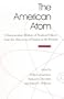 The American Atom: A Documentary History of Nuclear Policies from the Discovery of Fission to the Present