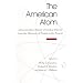 The American Atom: A Documentary History of Nuclear Policies from the Discovery of Fission to the Present