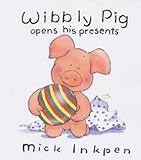 Wibbly Pig opens his presents