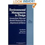 Enviromental Management in Design (1998): Lessons from Hewlett-Packard for the... by Susan A. Resetar
