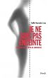 Je ne suis pas enceinte : Enqu�te sur le d�ni de grossesse