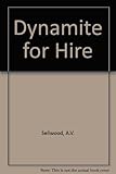 Dynamite for hire, the story of Hein Fehler