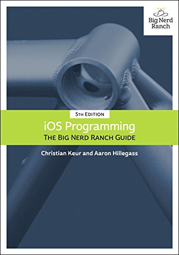 iOS Programming: The Big Nerd Ranch Guide (5th Edition) (Big Nerd Ranch Guides)