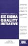 Understanding the Essentials of the Six Sigma Quality Initiative