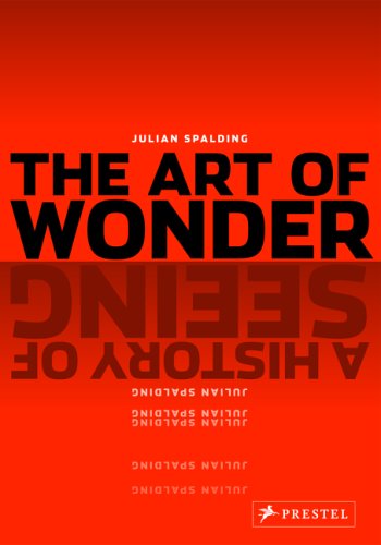 The Art of Wonder: A History of Seeing