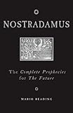 Nostradamus : the complete prophecies for the future