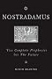 Nostradamus: The Complete Prophecies for the Future