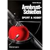 Armbrustschie�en: Sport & Hobby