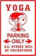 YOGA PARKING spirit insight control mind sign