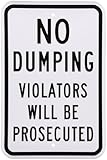 SmartSign Aluminum Sign, Legend "No Dumping Violators Will Be Prosecuted", 18" high x 12" wide, Black on White