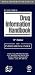 Lexi-Comp's Drug Information Handbook: With International Index