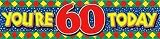 Review Expression factory  / Giant Banners | You're 60 Today Giant Banners