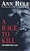 A Rage to Kill (True Crime Files)