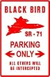 SR-71 BLACK BIRD PARKING military pilot SIGN
