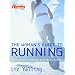 The Woman's Guide to Running: Motivation*Training*Nutrition*Safety