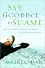 Say Goodbye to Shame: And 77 Other Stories of Hope and Encouragement (Lady in Waiting Books) by Jackie Kendall ISBN 0768421616