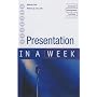 Presentation in a Week (In a Week)
