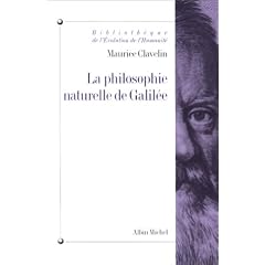 La Philosophie naturelle de Galil�e : Essai sur les origines et la formation de la m�canique classique