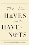 The Haves and the Have-Nots: A Brief...