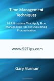 Time Management Techniques: 92 Affirmations That Apply Time Management Tips For Overcoming Procrastination