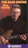 The Bass Guitar of Jack Casady [VHS]