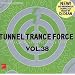 Tunnel Trance Force Vol.38