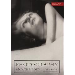 Photography And The Body (Everyman Art Library)